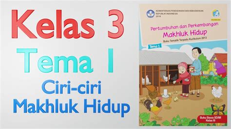 Detail Buku Tema 1 Kelas 3 Pertumbuhan Dan Perkembangan Makhluk Hidup