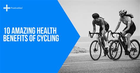 10 Amazing Health Benefits Of Cycling Positivemed