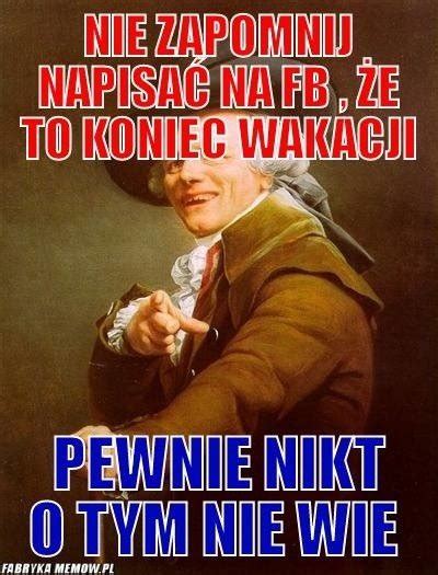 Koniec Wakacji 2024 MEMY Kurier Poranny