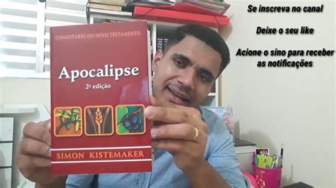 Dica De Leitura Coment Rio Do Apocalipse De Simon Kistemaker Youtube