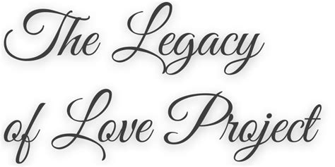 Legacy Of Love Project Course