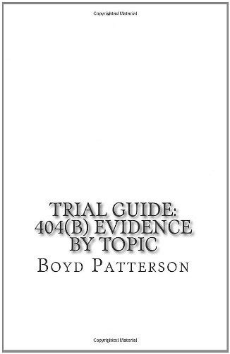 Buy Trial Guide 404b Evidence By Topic Book Online At Low Prices In