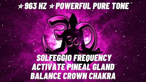 Hz Powerful Pure Tone Solfeggio Frequency Activate Pineal Gland