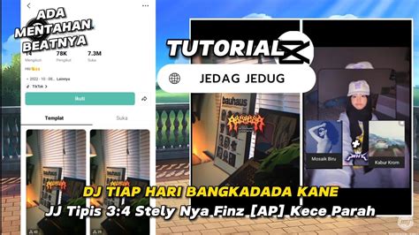 Tutorial Edit Jedag Jedug Capcut Dj Tiap Hari Bangkadada Stely Nya Finz