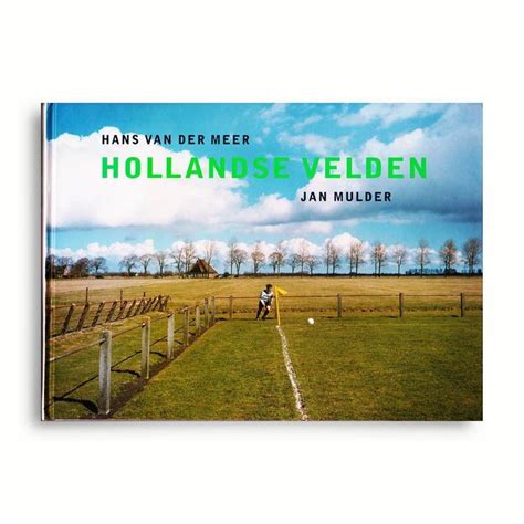 Hollandse Velden By Hans Van Der Meer Verkrijgbaar Bij Available At Boekwinkelstip Nl