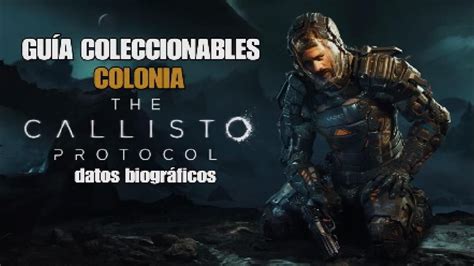 The Callisto Protocol Colonia Gu A Coleccionables Youtube