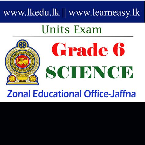 Grade 6 - Science - Units (01 & 02) Exams - Jaffna Zone - www.lkedu.lk