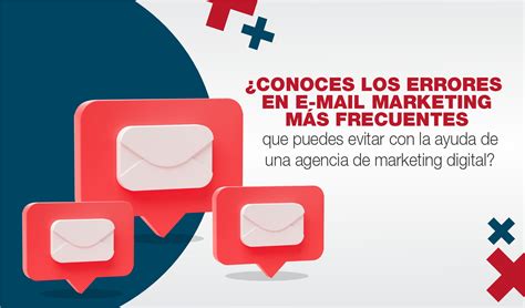 Conoces los errores en e mail marketing más frecuentes que puedes