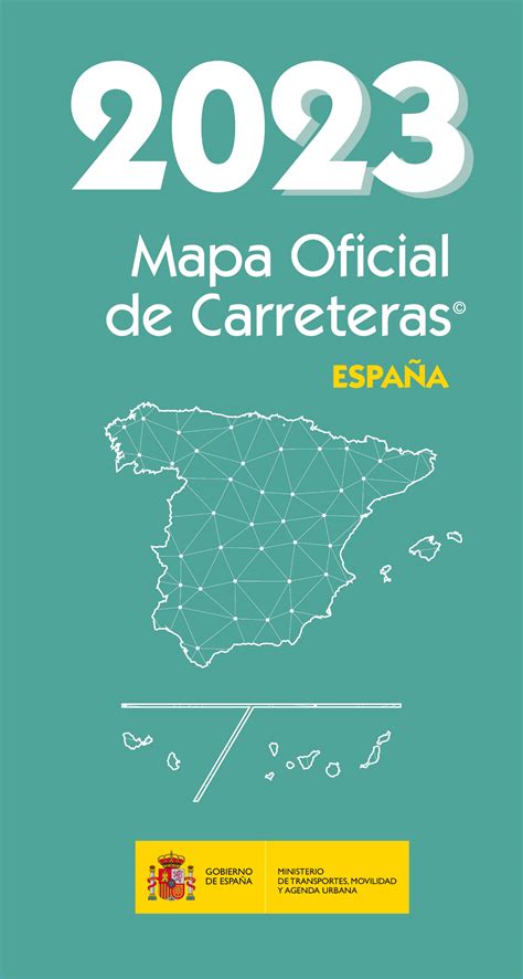 Mapa Oficial de Carreteras de España 2023 Guías turísticas