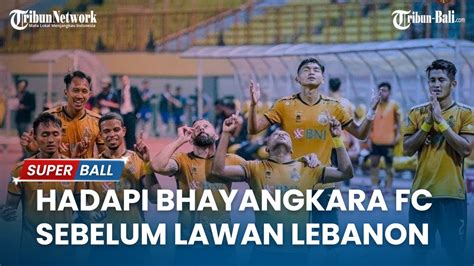 Timnas Indonesia U Akan Menghadapi Bhayangkara Fc Sebelum Lawan