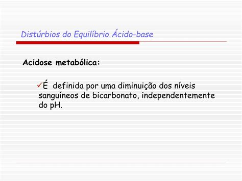 Ppt Distúrbios Do Equilíbrio Ácido Base Powerpoint Presentation Free