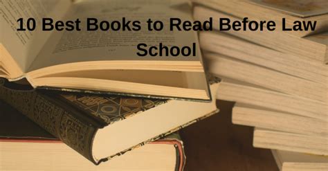 10 Best Books To Read Before Starting Law School