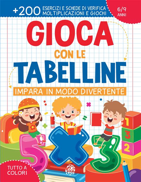 Gioca Con Le Tabelline Impara Le Tabelline Senza Stress