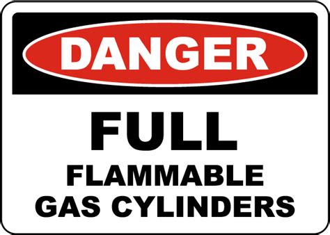 Danger Full Flammable Gas Cylinders Sign Claim Your 10 Discount