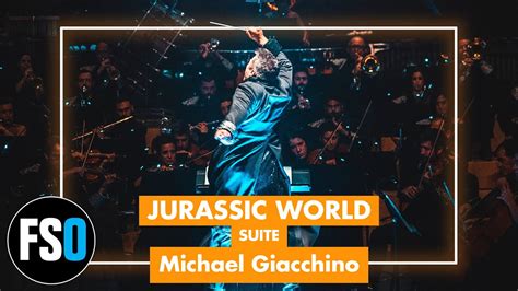 Fso Jurassic World Suite Michael Giacchino Youtube