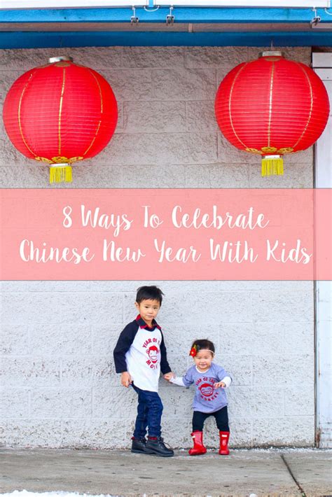 8 Ways to Celebrate Chinese New Year with Kids | SandyALaMode
