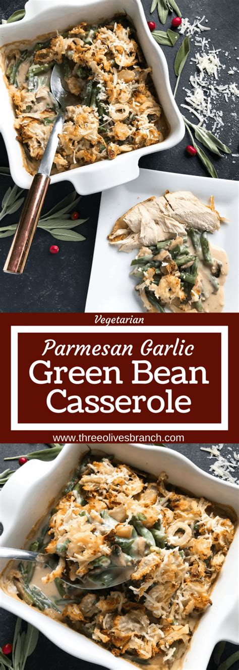 Parmesan Garlic Green Bean Casserole Three Olives Branch