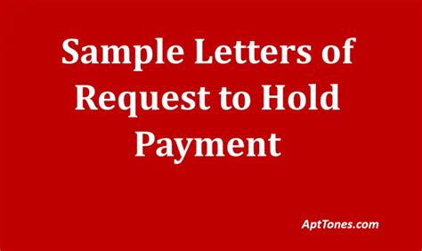 Sample Letters Of Request To Hold Payment Apt Tones