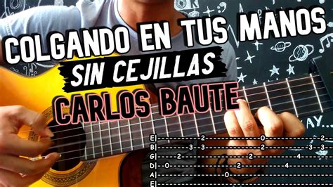 Colgando En Tus Manos Sin Cejillas Tutorial Guitarra C Mo Tocar