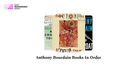 Anthony Bourdain Books in Order (15 Book Series)