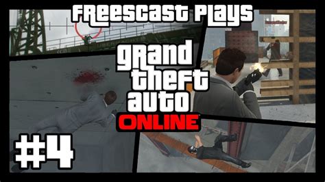 Grand Theft Auto Online Freescast Plays Episode 4 Siege Mentality V