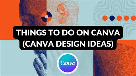 Things to Do on Canva (Canva Design Ideas) - Canva Templates