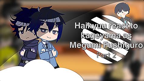 Haikyuu React To Kageyama As Megumi Fushiguro My Au Original