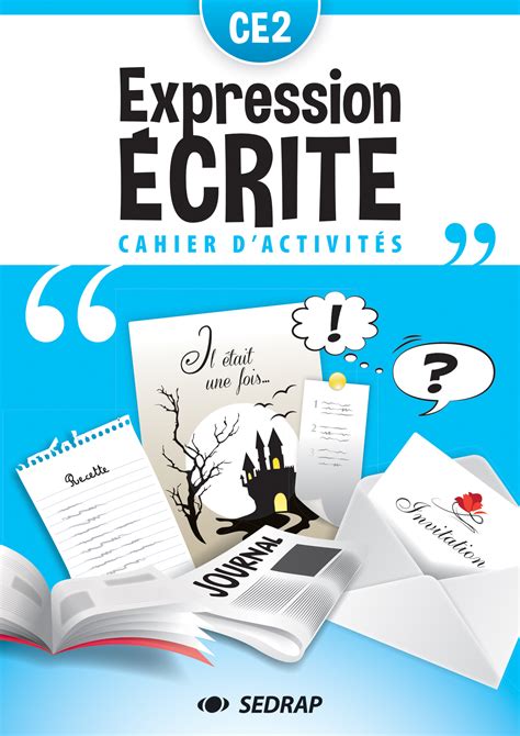 CAHIER D EXPRESSION ECRITE CE2 Sedrap