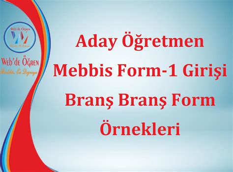 Aday Retmen Mebbis Form Giri I Bran Bran Form Rnekleri Haber