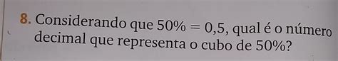 Considerando Que 50 0 5 Qual Eo Número Decimal Que Representa O Cubo