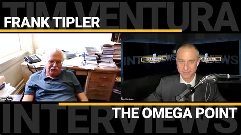 Frank Tipler The Omega Point Youtube