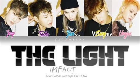 임팩트 IMFACT 빛나 The Light COLOR CODED LYRICS HAN ROM ENG YouTube