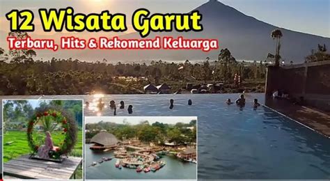 12 Tempat Wisata Garut Terbaru Rekomendasi Wisata Keluarga Di Garut