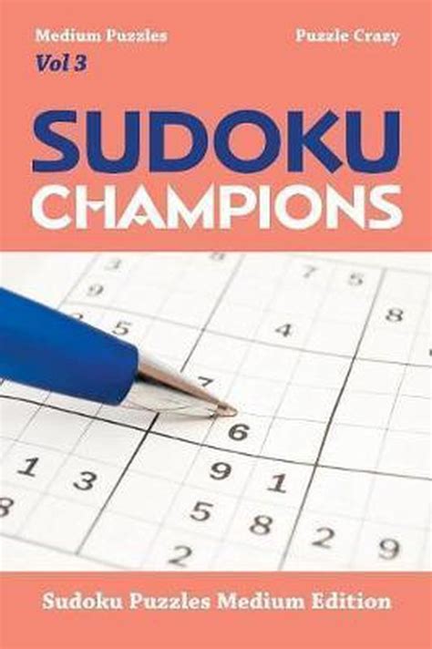 Sudoku Champions Medium Puzzles Vol 3 9781683055952 Puzzle Crazy