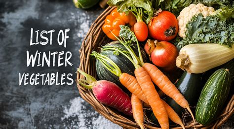 Top 25 Nutrient Rich Winter Vegetables You Should Try Richmond Mom