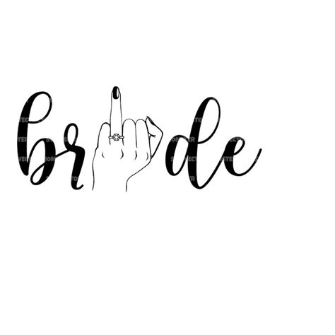 Bride Svg Wedding Finger Svg Bride Tribe Svg Vector Cut F Inspire