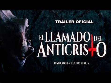 El Llamado Del Anticristo Trailer Oficial Doblado 1080p YouTube