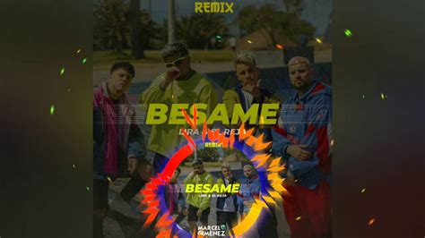 B Same Lira Y El Reja Remix Youtube