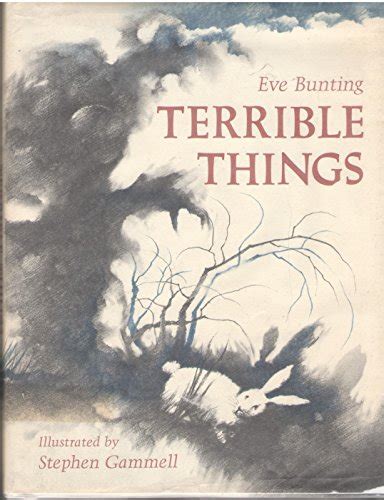 Terrible Things by Bunting, Eve; Illustrated by Stephen Gammell: As New ...