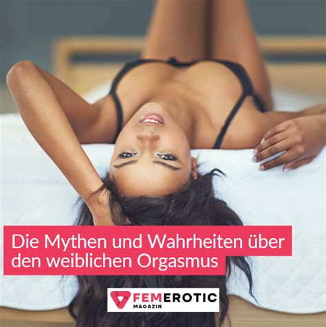 Der Weibliche Orgasmus Fakten Und Mythen Enth Llt