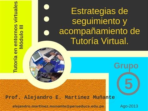 Estrategias De Seguimiento Y Acompa Amiento De Tutorial Virtual Ppt