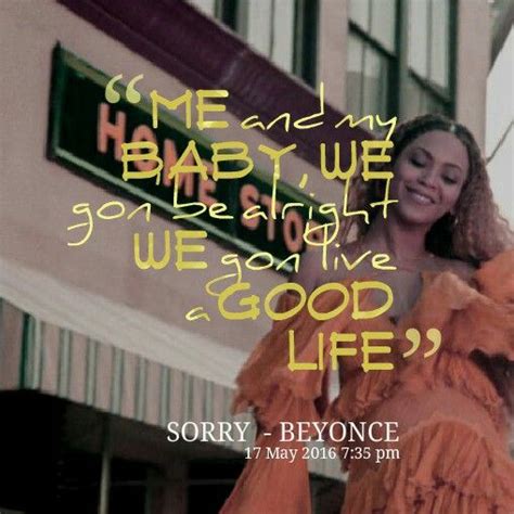 beyonce sorry | Music quotes, Powerful words, Beyonce