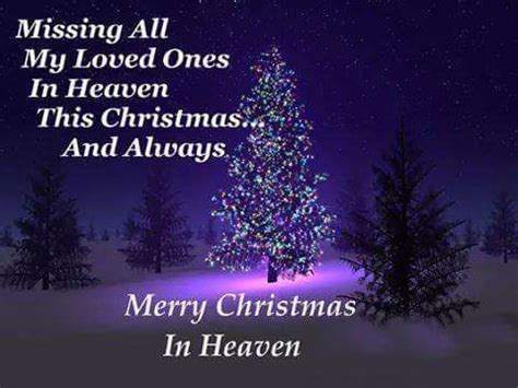 Missing All My Loved Ones In Heaven This Christmas And Always Pictures ...