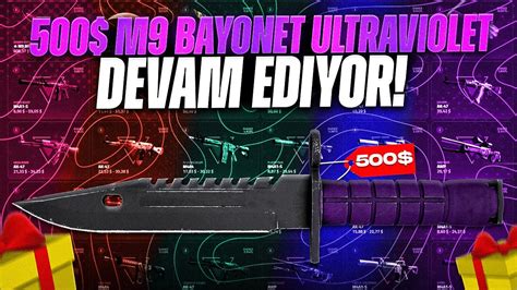 CS GO 510 M9 Bayonet Ultraviolet ÇEKİLİŞİ DEVAM EDİYOR YouTube