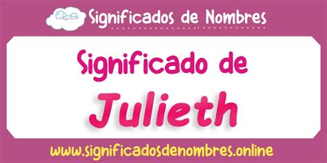 Significado De Julieth Apodos Origen Y M S