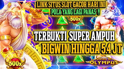 Terbukti Bigwin Link Situs Slot Gacor Hari Ini Pola Gacor Olympus