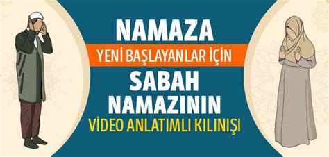 Sabah Namazı Nasıl Kılınır Erkekler Ve Bayanlar İçin Videolu Anlatım