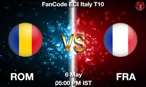 Rom Vs Fra Dream Prediction Team Live Cricket May Pm