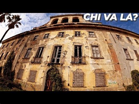 Ville Sbertoli Pistoia Questa Volta Non Eravamo Soli Urbex Youtube