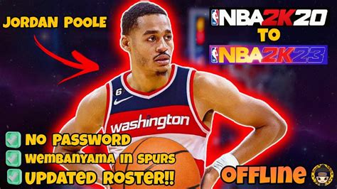 Nba 2k20 To Nba 2k23 Roster Jordan Poole In Wizzard Wembanyama In Spurs On Android